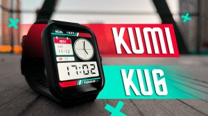 26$ ЗА НОВОЕ ПОКОЛЕНИЕ ✅ УМНЫЕ ЧАСЫ KUMI KU6  IP68 NFC РУССКИЙ ЯЗЫК И ОТЛИЧНАЯ ВНЕШКА