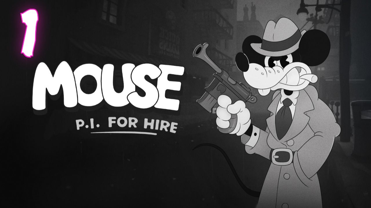 MOUSE: P.I. For Hire прохождение #1 Детектив Маус \ Фокус с исчезновением смотреть онлайн