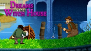 Dreams in the Witch House ➤ Прохождение #9 ➤По душам.