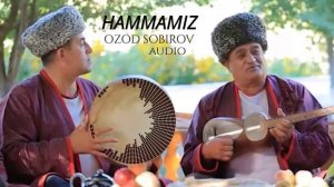 Ҳаммамиз - Озод Собиров