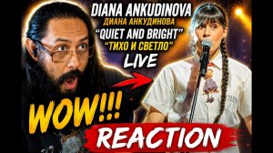 Reactint to Diana Ankudinova | ( Диана Анкудинова ) | «Quiet and Bright» - | ТИХО И СВЕТЛО | Live