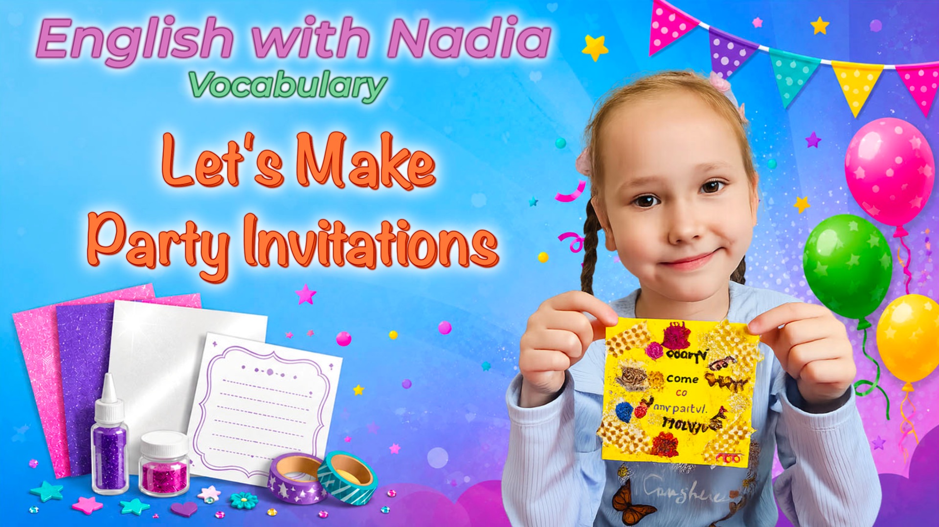 Let's Make Party Invitations - Vocabulary/Лексика "Делаем приглашения на праздник"