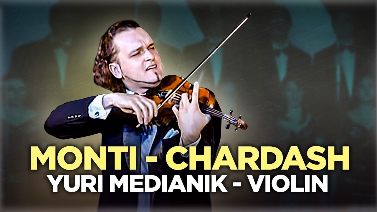 Монти - Чардаш | Monti - Chardash | Yuri Medianik On Violin