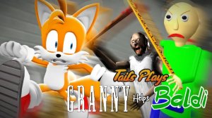 ТЕЙЛЗ ИГРАЕТ ГРЕННИ ПОМОГАЕТ БАЛДИ!!! 😱 GRANNY