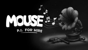 MOUSE P.I. For Hire#X-SektorGames 06