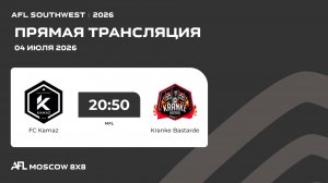 AFL26. AFL Southwest. Day 11. FC Kamaz - Kranke Bastarde