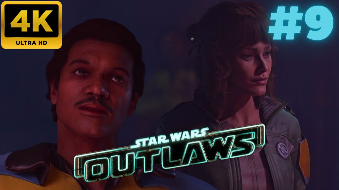 Star Wars Outlaws:  Walkthrough #9 (4K)