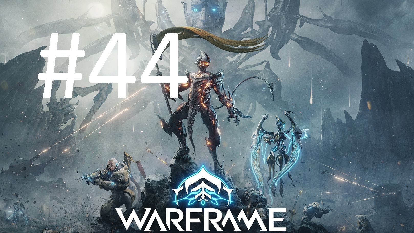 #44 Warframe смотреть онлайн