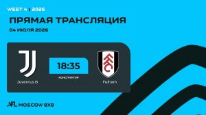AFL26. West 4. Day 8. Juventus B - Fulham
