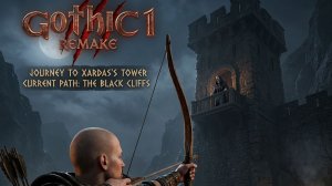 Gothic 1 Remake 7 часть
