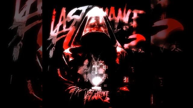 LAST CHANCE FUNK 2 (Slowed)