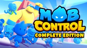 ИГРАЕМ В МОБ КОНТРОЛ!!!