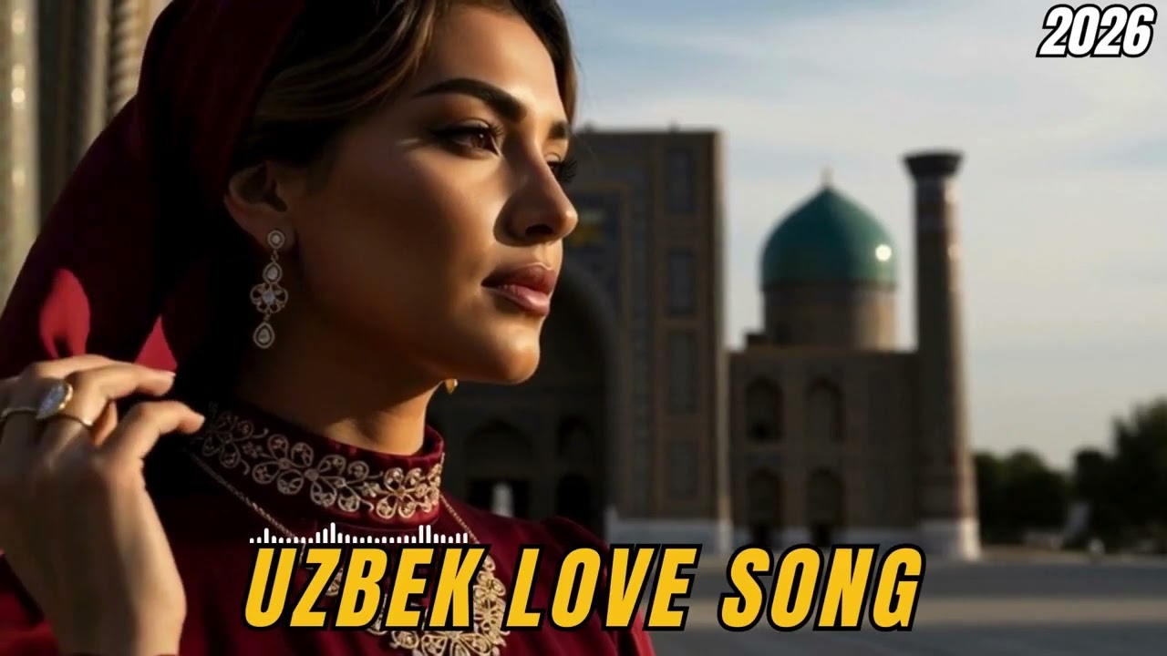 Uzbek Love Collection 2026 💖 Лучшие Узбекские Песни – Romantic Hits