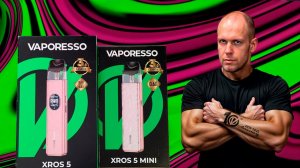 Vaporesso Xros 5  & Xros 5 mini