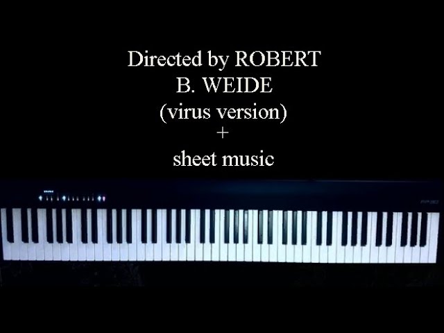 Directed by ROBERT B. WEIDE(virus version) + SHEET MUSIC смотреть онлайн