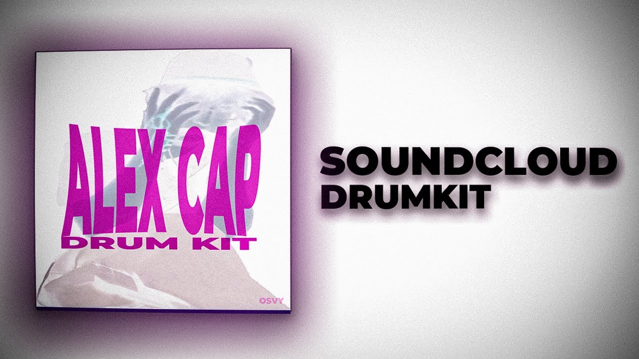 SOUNDCLOUD DRUM KIT (che, Osamason, Nettspend, Scally Milano, Elyaplugg!)