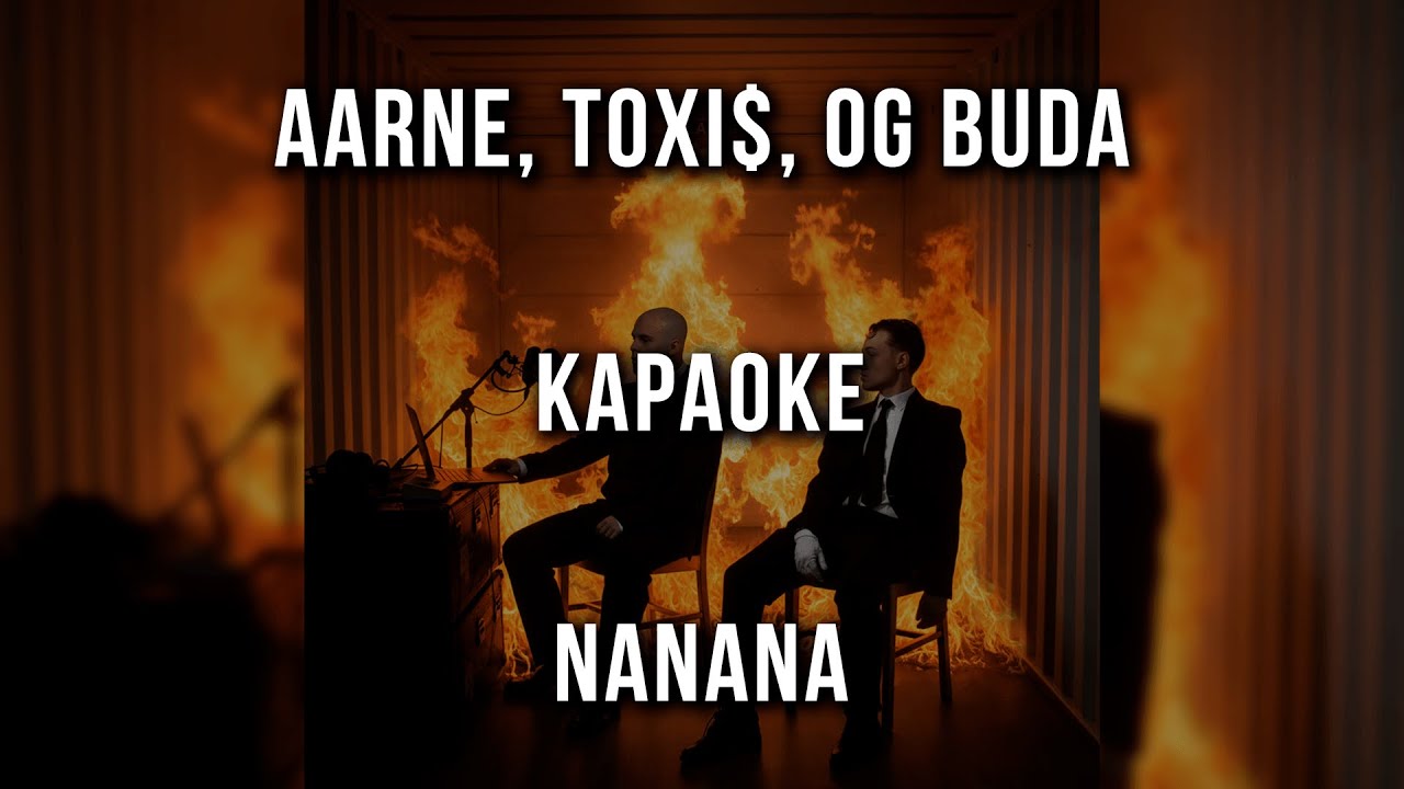 Aarne, Toxi$, OG BUDA - NaNaNa (Караоке)