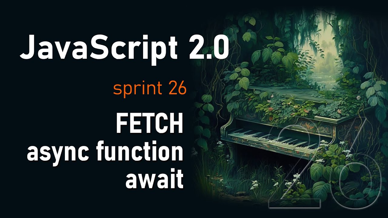 Fetch запрос. Async функции, await. AJAX | JavaScript 2.0 смотреть онлайн