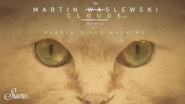 Martin Waslewski - Clouds (Purple Disco Machine Remix)