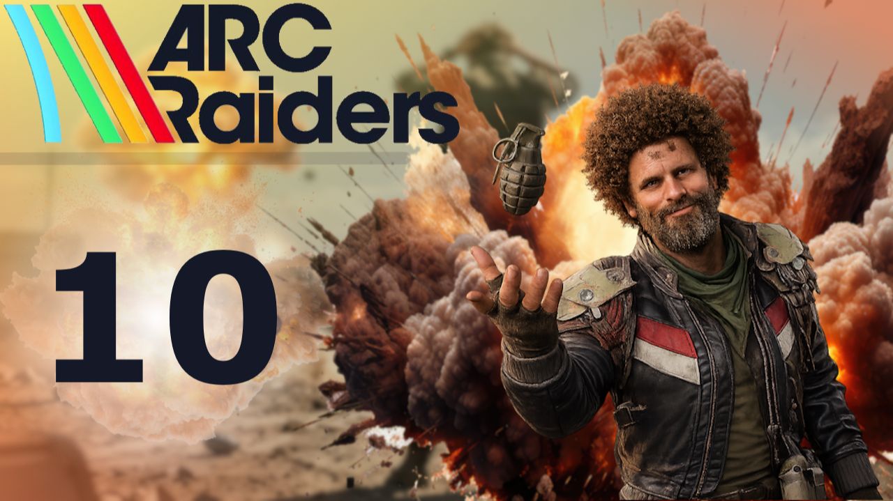 ARC Raiders 10: нет предела несовершенству