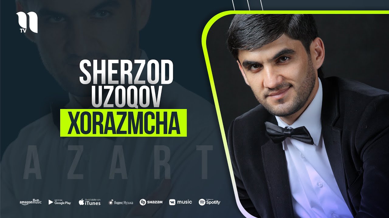 Sherzod Uzoqov - Xorazmcha (azart Version)