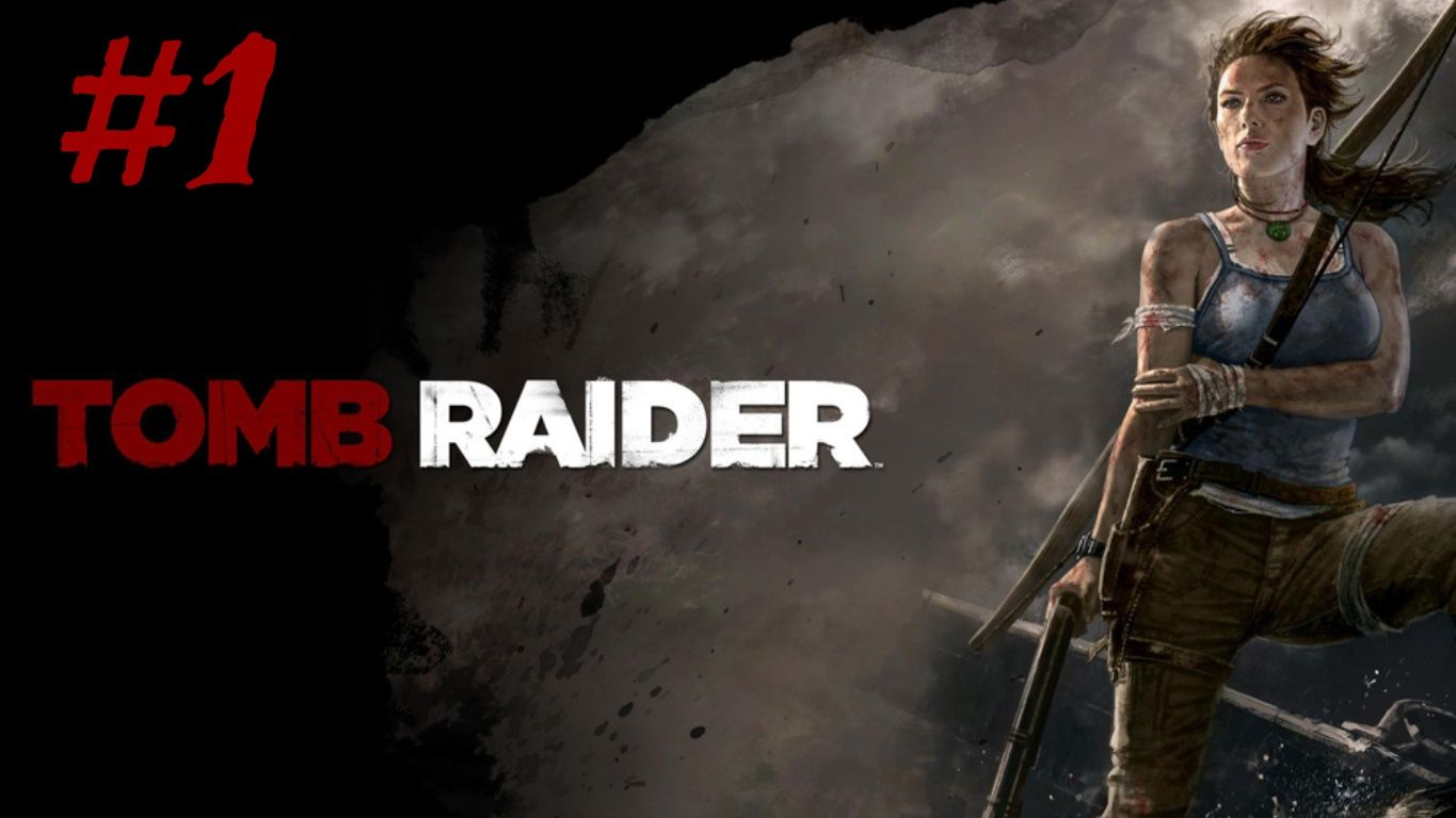 Tomb Raider - Прохождение 1 смотреть онлайн