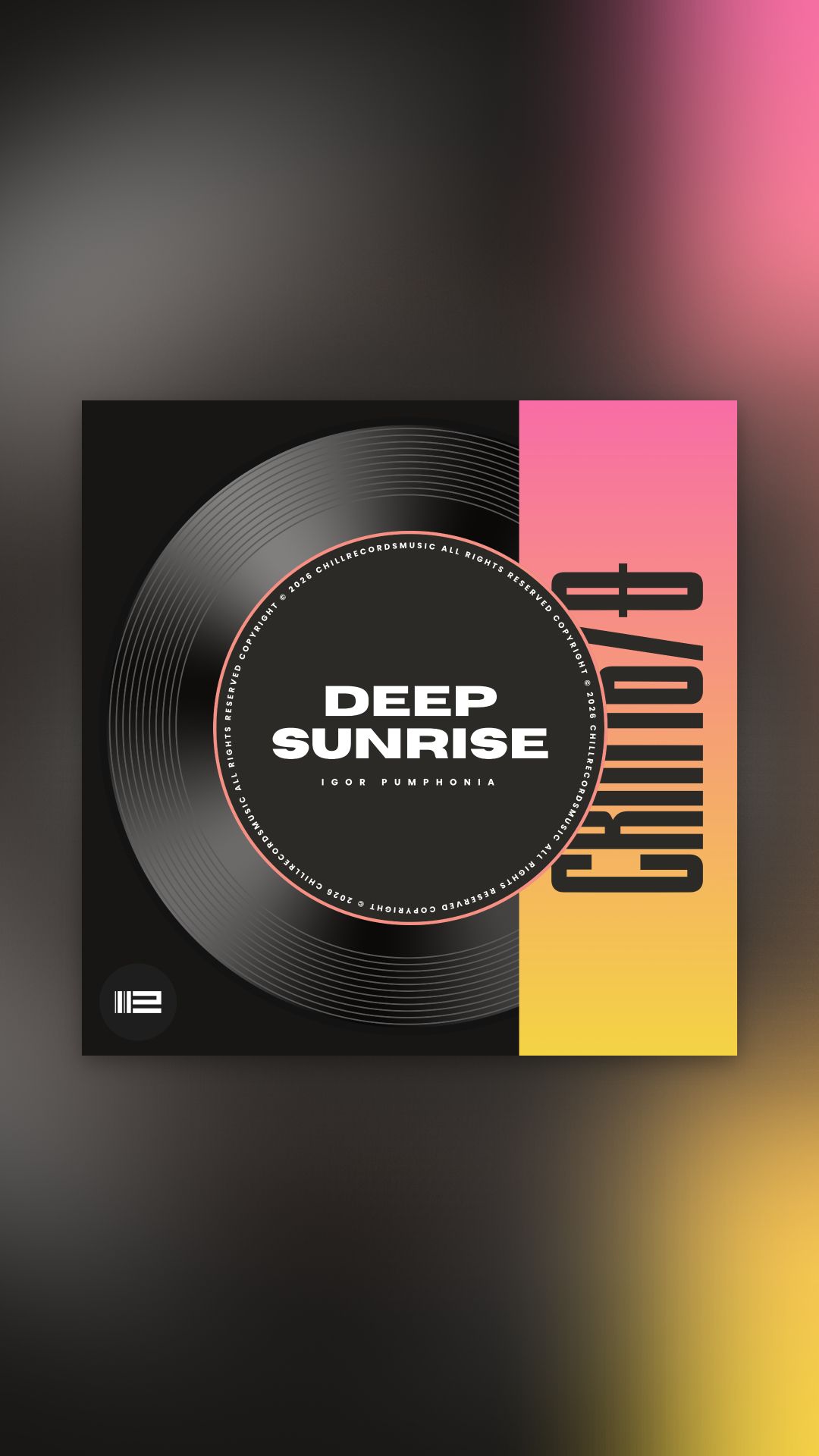 Igor Pumphonia - Deep Sunrise — релиз 25.07.2026 (Chillout • Downtempo • Deep Techno)