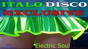 DISCO-GIRLS - Electric Soul/ Italo Disco / Eurodisco / Italo Disco New Generation / ДИСКОТЕКА - 80х