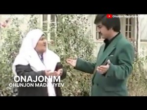 Охунжон Мадалиев - Онажоним | Ohunjon Madaliyev - Onajonim