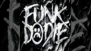 FUNK DO DIE