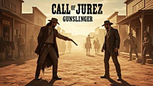 Call of Juarez Gunslinger - Один стакан. Шесть патронов. Никаких компромиссов.