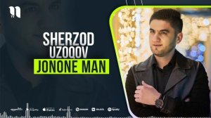 Sherzod Uzoqov - Jonone man (Premyera 2021)