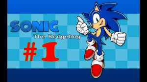 Sonic The Hedgehog ➤ прохождение №1 | зеленые холмы | мраморная зона | пружиная зона | лабиринт