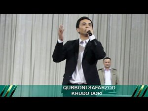 Курбони Сафарзод  - Худо дори | Qurboni Safarzod - Khudo Dori