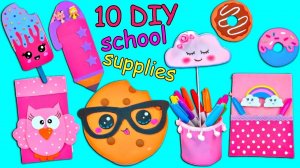 10 МИЛЫХ ИДЕЕЙ ДЛЯ ШКОЛЬНЫХ ПРИНАДЛЕЖНОСТЕЙ своими руками #diy #schoolsupplies