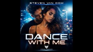 Steven Van Dom — Dance With Me