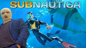Монвер в SUBNAUTICA СТРИМОК 2