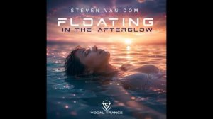 Steven Van Dom — Floating in the Afterglow