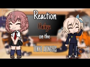 ||Reaction anime Haikyu on tokyo avengers||°реакция аниме волейбол на токийские мстители°