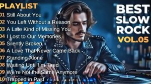 Slow Rock Emotional 2026 ｜ American Rock Ballads – Best Selection Playlist