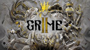 GRIME I I