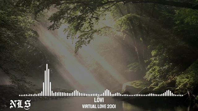 LÖVI - Virtual Love 2001 | Lo-fi House [2026] смотреть онлайн