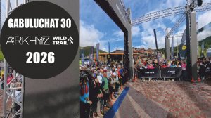 ARKHYZ Wild Trail 2026 GABULUCHAT 30 (short)