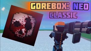 GoreBox: Neo Classic - что это?! | Обзор на фанатский GoreBox 🔥 | GB: Neo