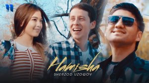 Sherzod Uzoqov - Hamisha (Official Music Video)