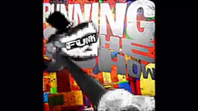 RUNNING THE SHOW FUNK смотреть онлайн