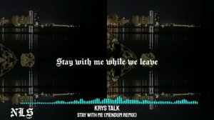 Krys Talk - Stay With Me (Mendum Remix) | Melodic Dubstep [2014, LYRICS]