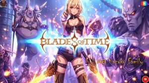 Blades of time Начало