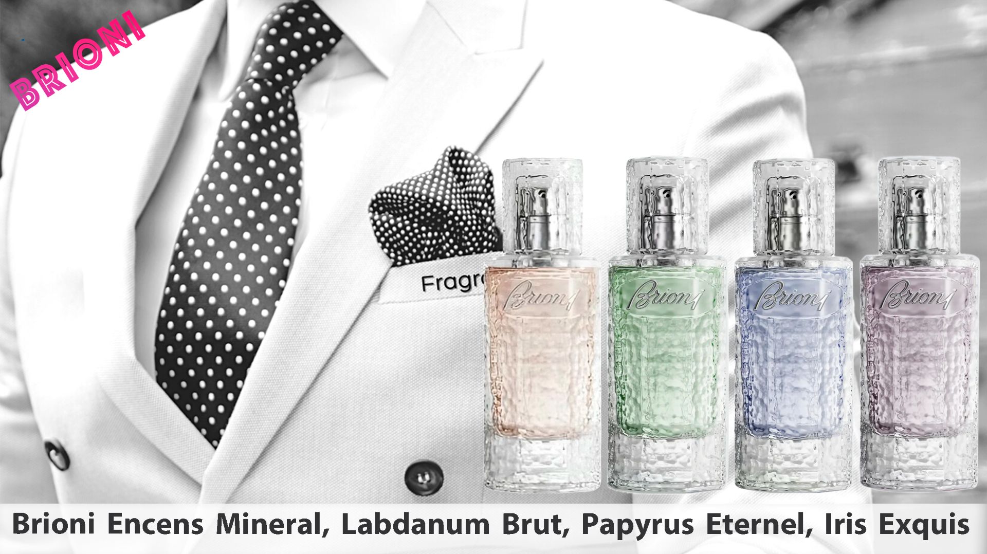 Brioni Encens Mineral, Labdanum Brut, Papyrus Eternel, Iris Exquis смотреть онлайн
