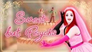 Just Dance 2023 Edition - Sweet But Psycho by Ava Max (Геймплей без интерфейса).